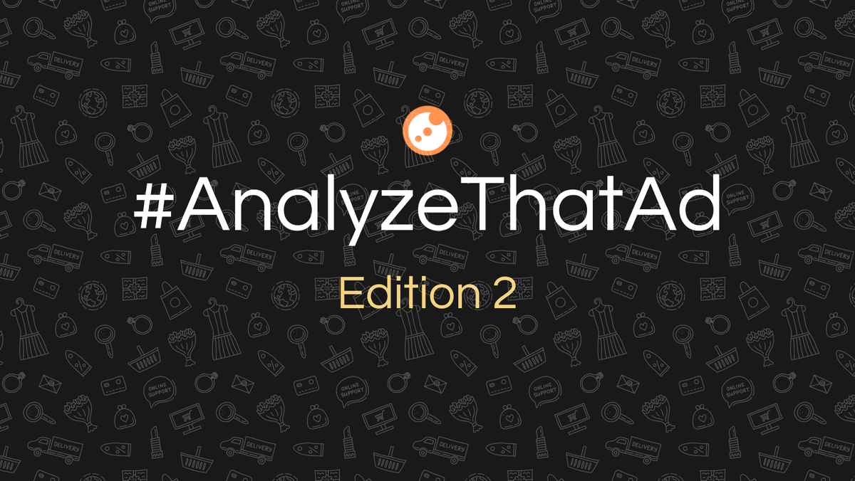 #AnalyzeThatAd: Edition 2