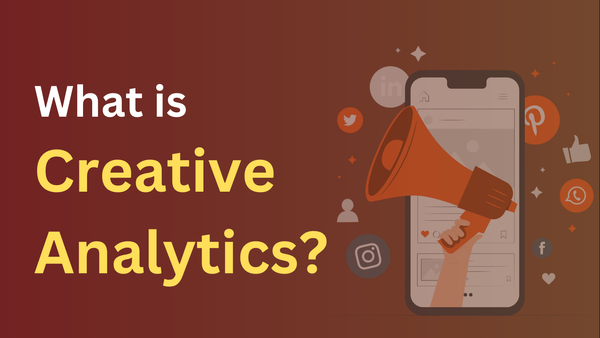 What is Creative Analytics?