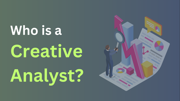Who is a creative analyst?