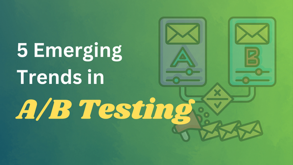 5 Emerging Trends in A/B Testing That Are Changing the Game