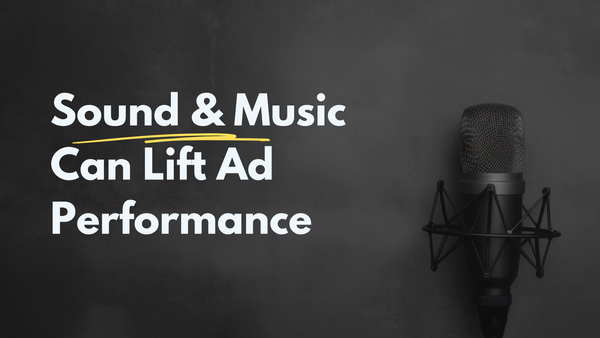 Text 'Sound & Music Can Lift Ad Performance' next to a microphone, highlighting the importance of audio in advertising.